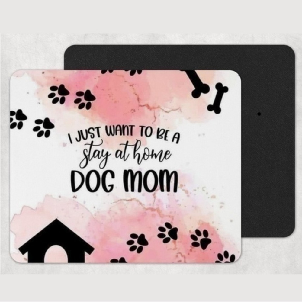 Pink Stay at Home Dog Mom Mousepad